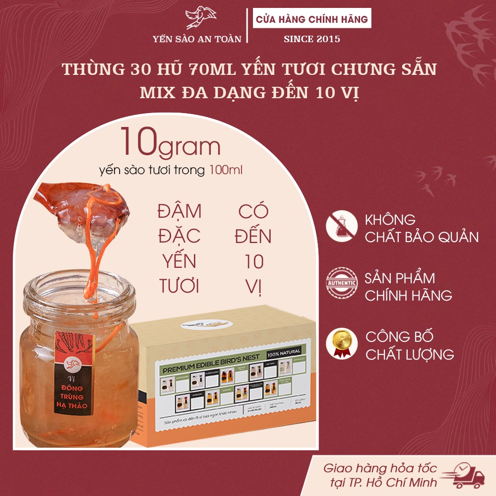 Thùng 30 hũ yến chưng sẵn 70ml GIẢM SÂU SIÊU TIẾT KIỆM cho gia đình MIX ĐẾN 10 vị ĐẬM ĐẶC YẾN TƯƠI từ Yến Sào An Toàn