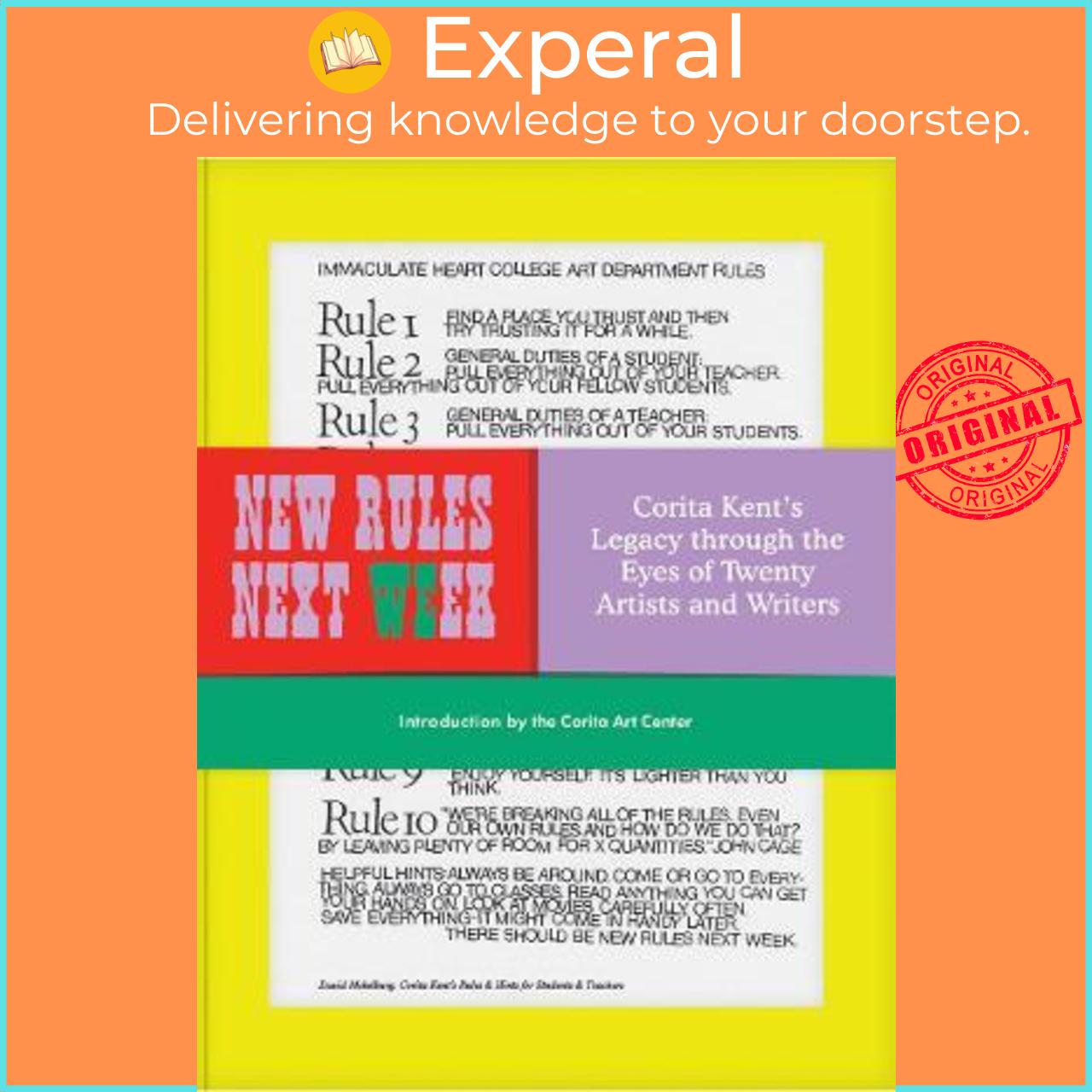 Sách - New Rules Next Week : Corita Kent's Legacy through the Eyes of Twenty Arti by Corita Kent