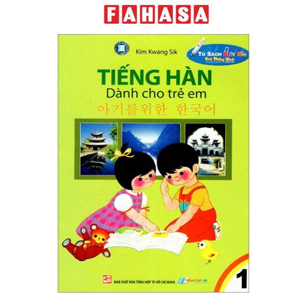 Sách - Tủ Sách Biết Nói - Tiếng Hàn Dành Cho Trẻ Em - Tập 1 (Tái Bản 2021)