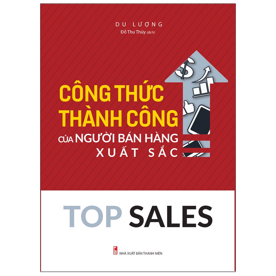 Combo : Top Sales Công Thức Thành Công Của Ngườu Bán Hàng Xuất Sắc +Bí Quyết Đàm Phán +Khách Hàng Khó Thừa Sức Đối Phó+Ai Hiểu Khách Hàng