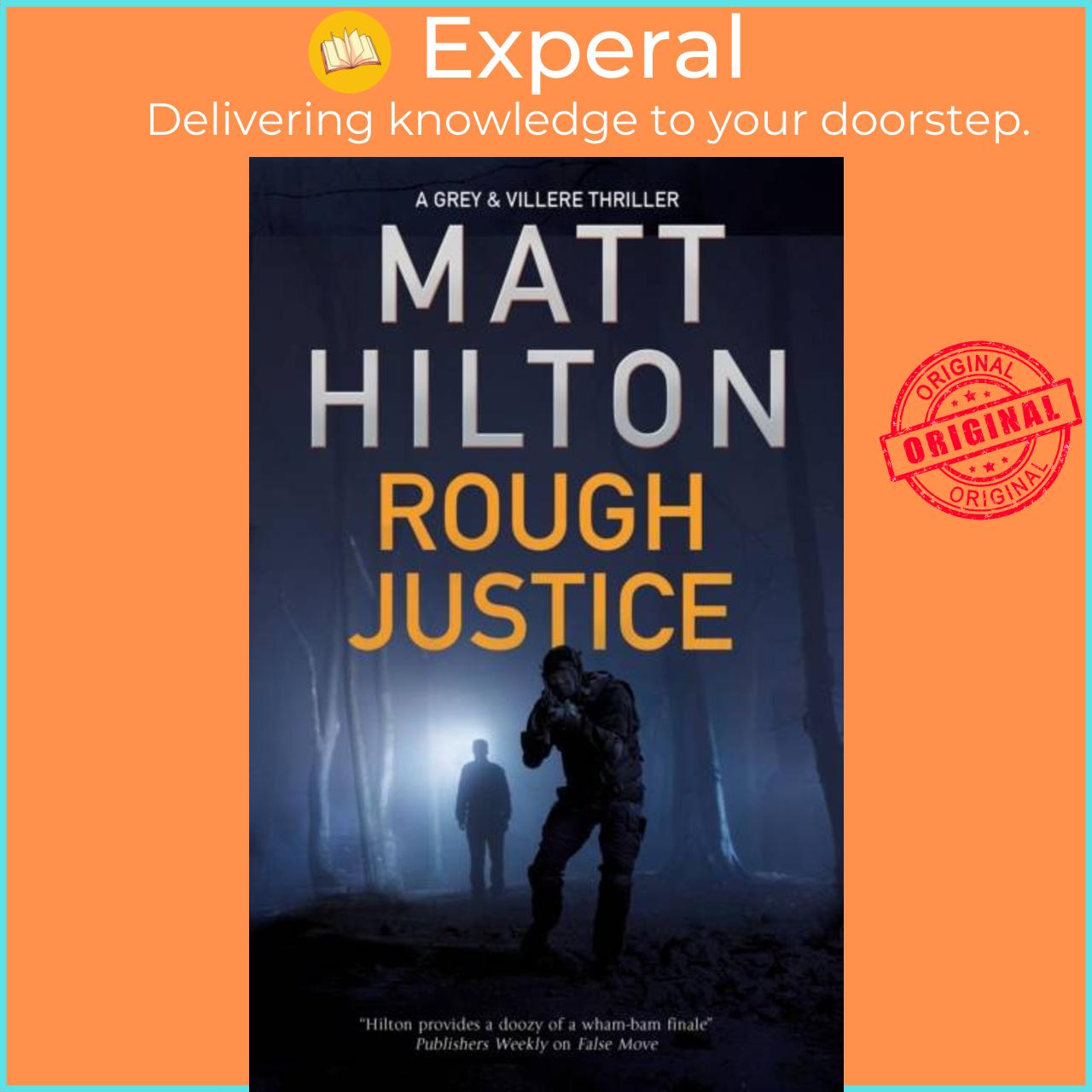 Sách - Rough Justice by Matt Hilton (UK edition, hardcover)