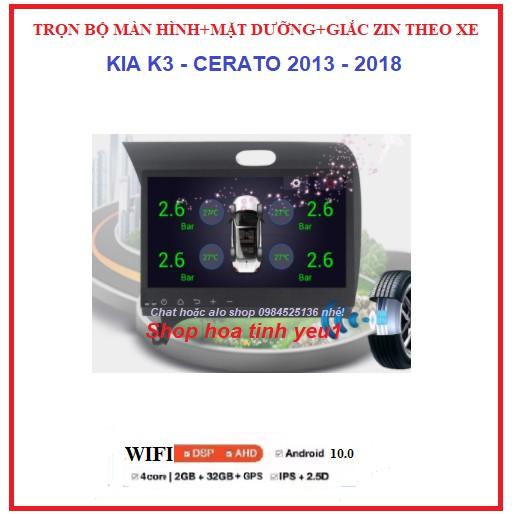 Combo Màn hình DVD ANDROID xe KIA K3-CERATO 2013-2018 và mặt dưỡng, tích hợp camera,youtobe,ra lệnh giọng nói,DVD ANDROI