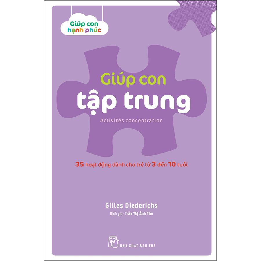 Giúp Con Hạnh Phúc: Giúp Con Tập Trung