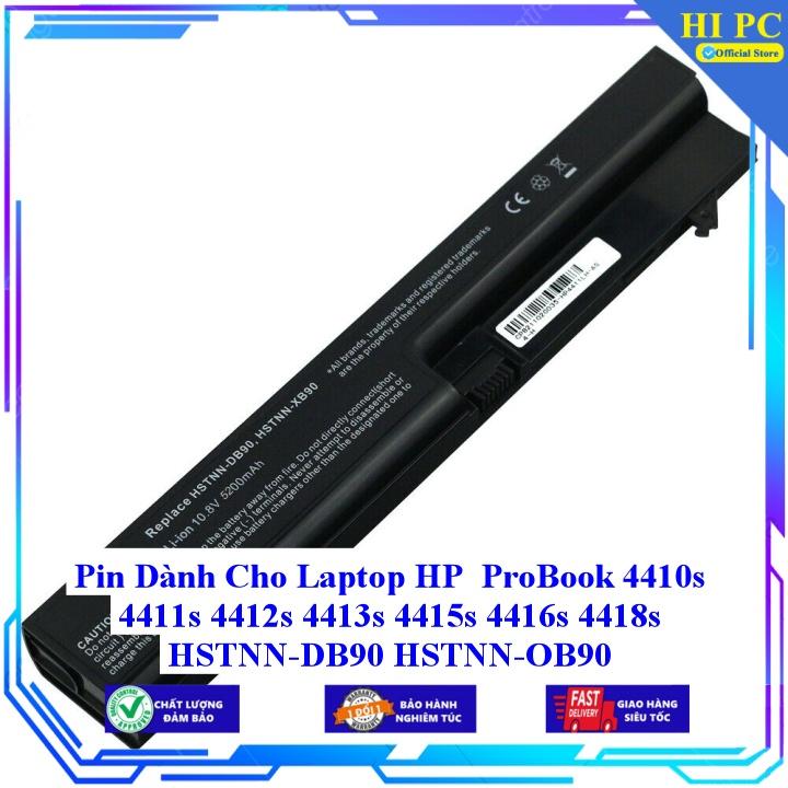 Pin Dành Cho Laptop HP ProBook 4410s 4411s 4412s 4413s 4415s 4416s 4418s HSTNN-DB90 HSTNN-OB90 Hàng Nhập Khẩu