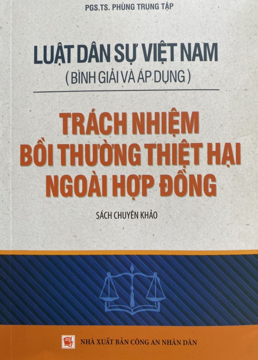LUẬT DÂN SỰ VIỆT NAM TRÁCH NHIỆM BỒI THƯỜNG THIỆT HẠI NGOÀI HỢP ĐỒNG