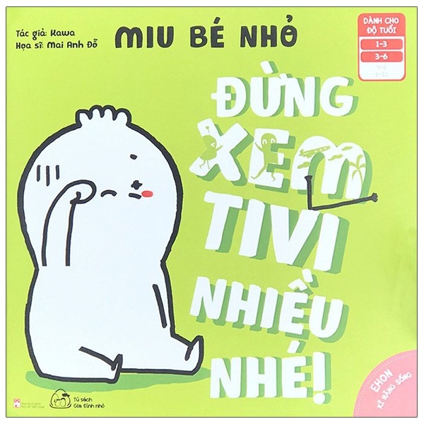 Ehon Kĩ Năng Sống - Miu Bé Nhỏ - Đừng Xem Tivi Nhiều Nhé