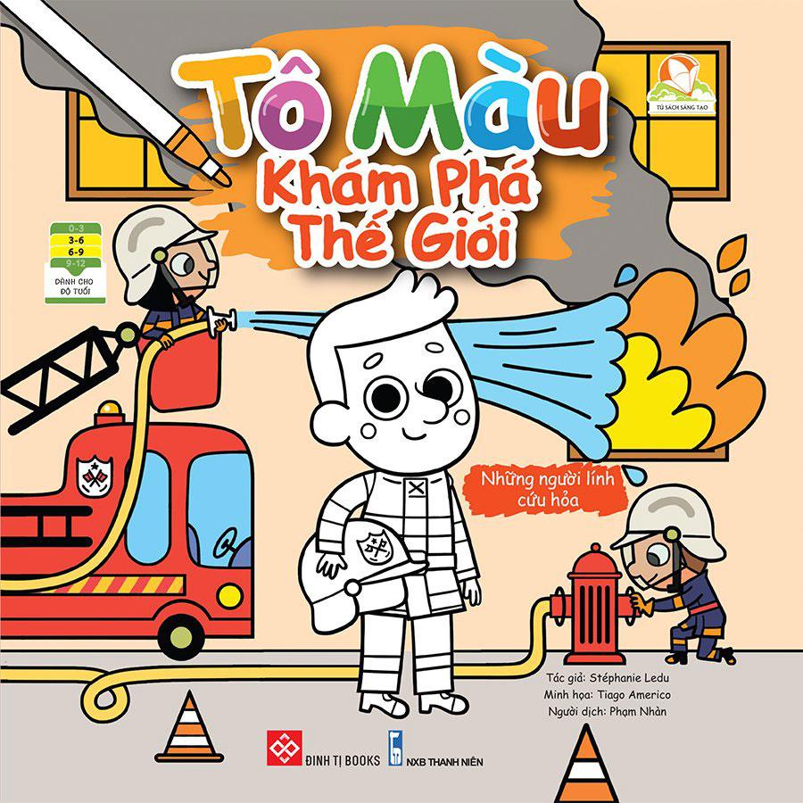 Tô Màu Khám Phá Thế Giới - Những Người Lính Cứu Hỏa