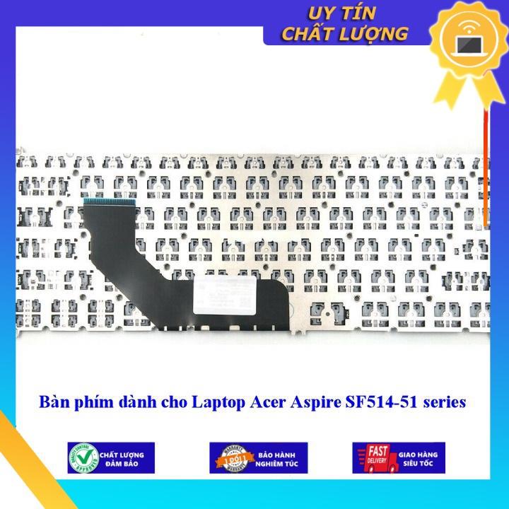 Bàn phím dùng cho Laptop Acer Aspire SF514-51 series - Hàng Nhập Khẩu New Seal