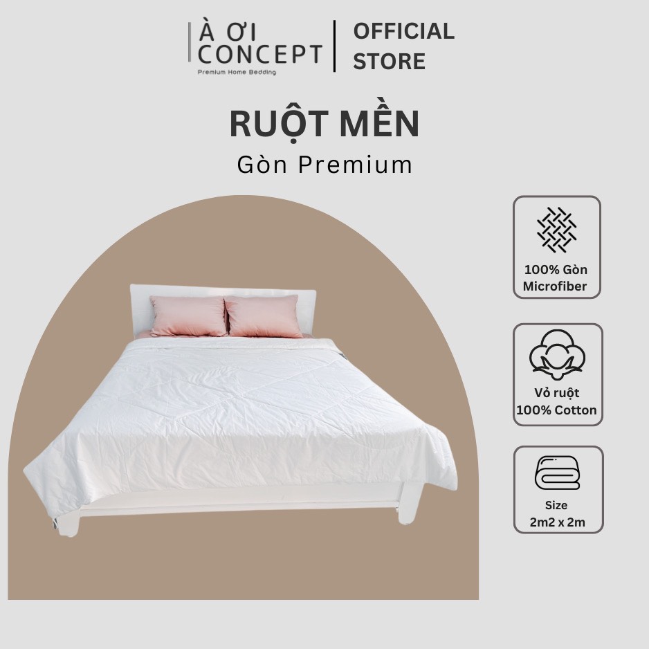 Ruột mền Premium Gòn Microfiber Lông Vũ Cao Cấp À Ơi Concept - Size 2m x 2m2, Vải bọc 100% Cotton Hàn Quốc