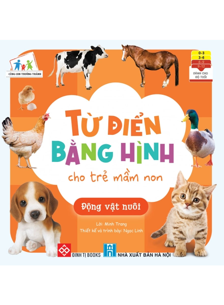 Cùng Con Trưởng Thành - Từ Điển Bằng Hình Cho Trẻ Mầm Non - Động Vật Nuôi _DTI