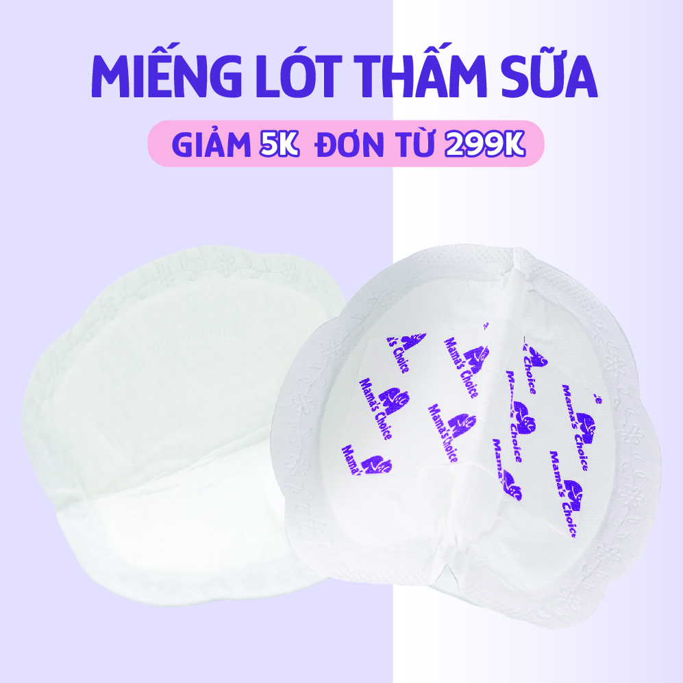 Miếng Lót Thấm Sữa Mama's Choice, Tấm Lót Thấm Hút Sữa Mẹ, Mỏng Nhẹ và Bám Dính Tốt (Hộp 60 Miếng)