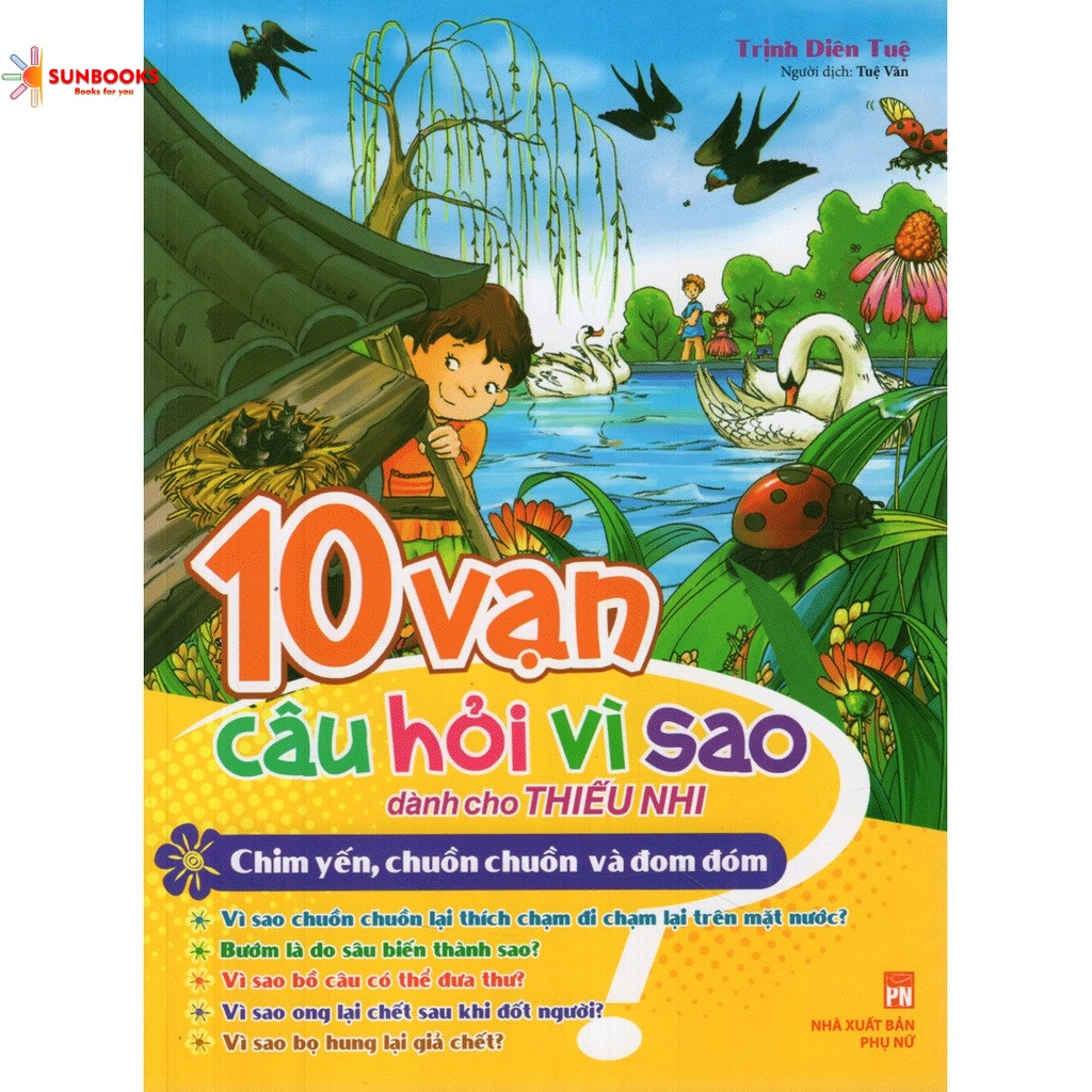 10 Vạn Câu Hỏi Vì Sao - Chim Yến, Chuồn Chuồn & Đom Đóm