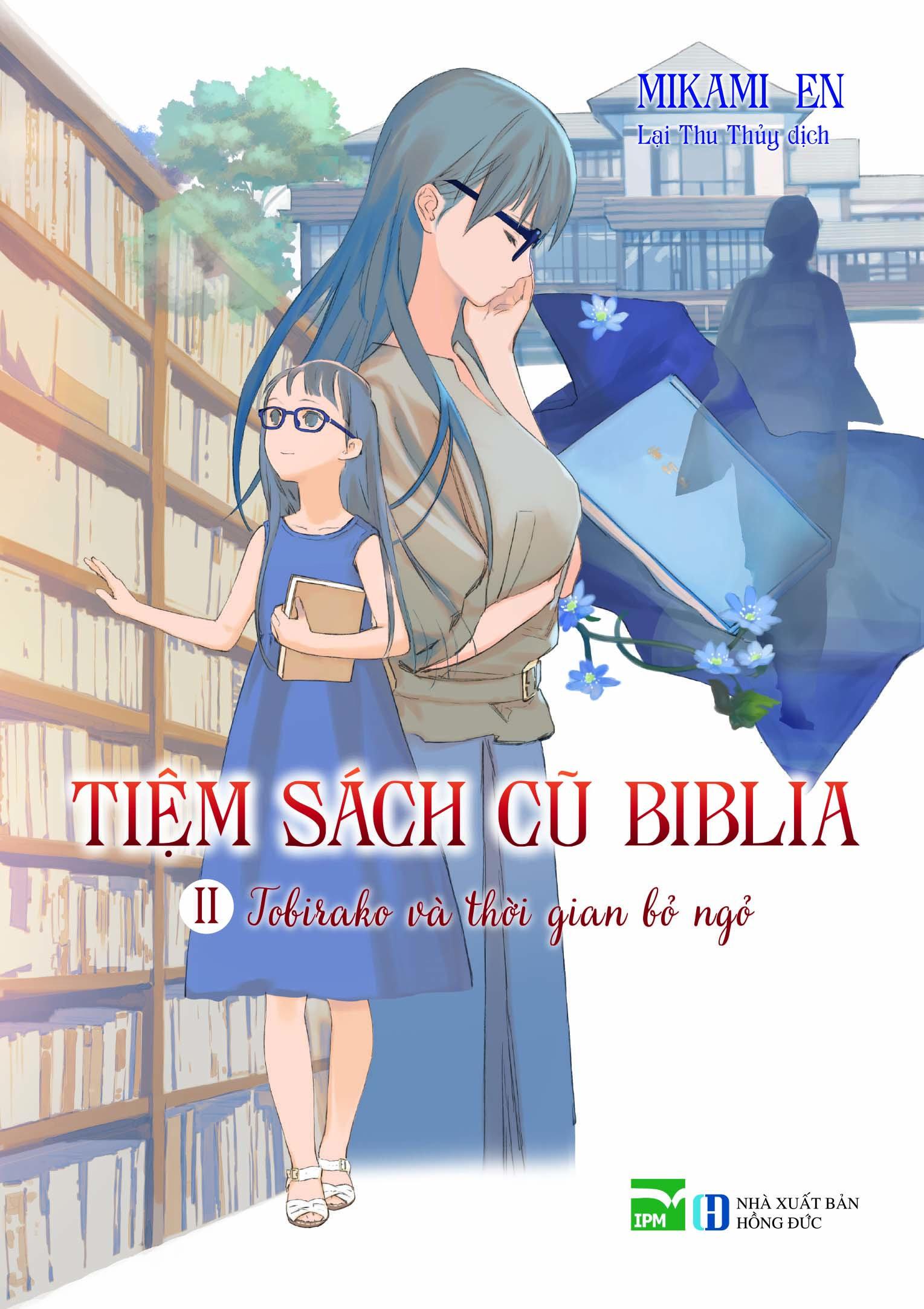 Tiệm Sách Cũ Biblia II - Tobirako Và Thời Gian Bỏ Ngỏ - Tặng Kèm Postcard PVC