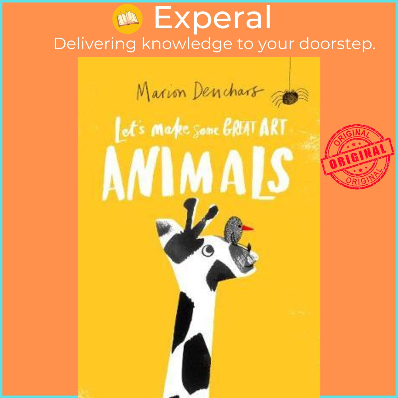 Sách - Let's Make Some Great Art: Animals by Marion Deuchars