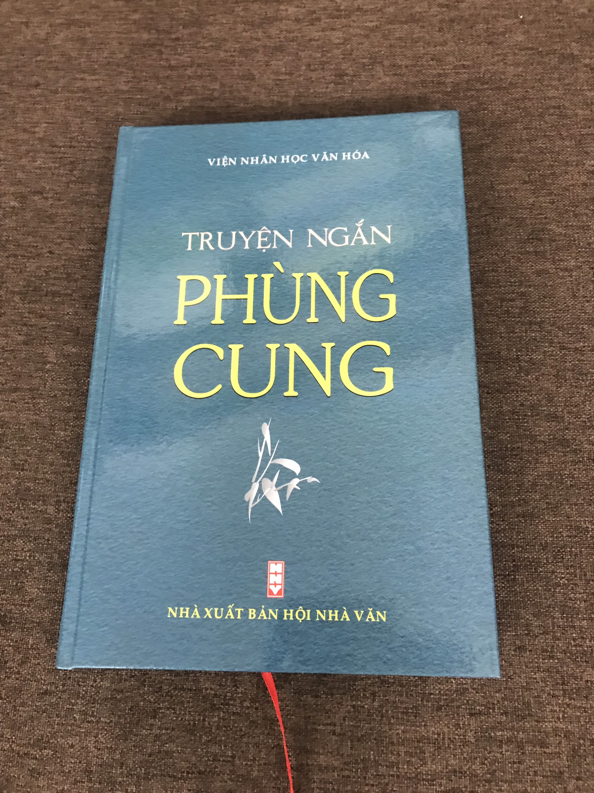 [BÌA CỨNG] - TRUYỆN NGẮN PHÙNG CUNG - TUYỂN TẬP TÁC PHẨM