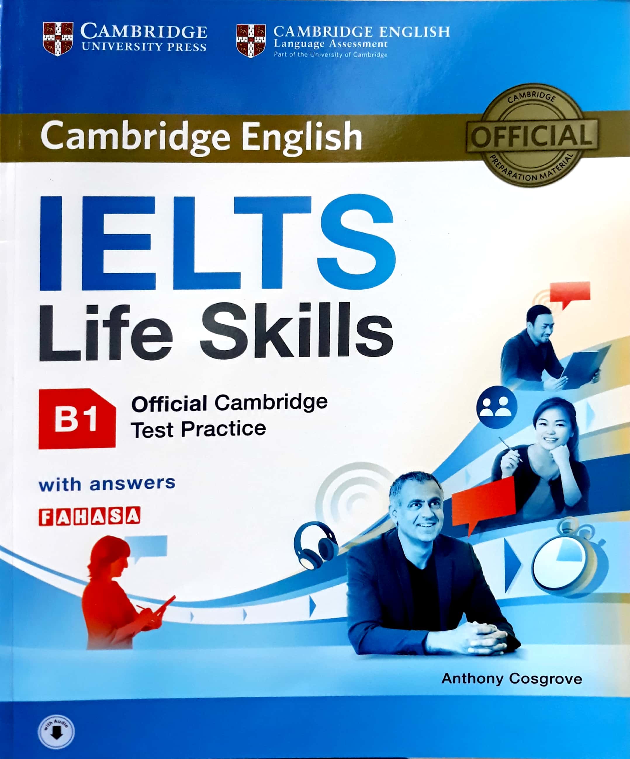 IELTS Life Skills Official Cambridge Test Practice B1 Student's Book with Answers and Audio Reprint Edition (Sách Không Kèm Đĩa)