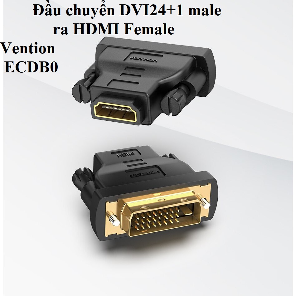 [ DVI 24+1 male ra HDMI female ] Đầu chuyển 2 chiều DVI 24+1 ra HDMI Vention ECDB0 - Hàng chính hãng