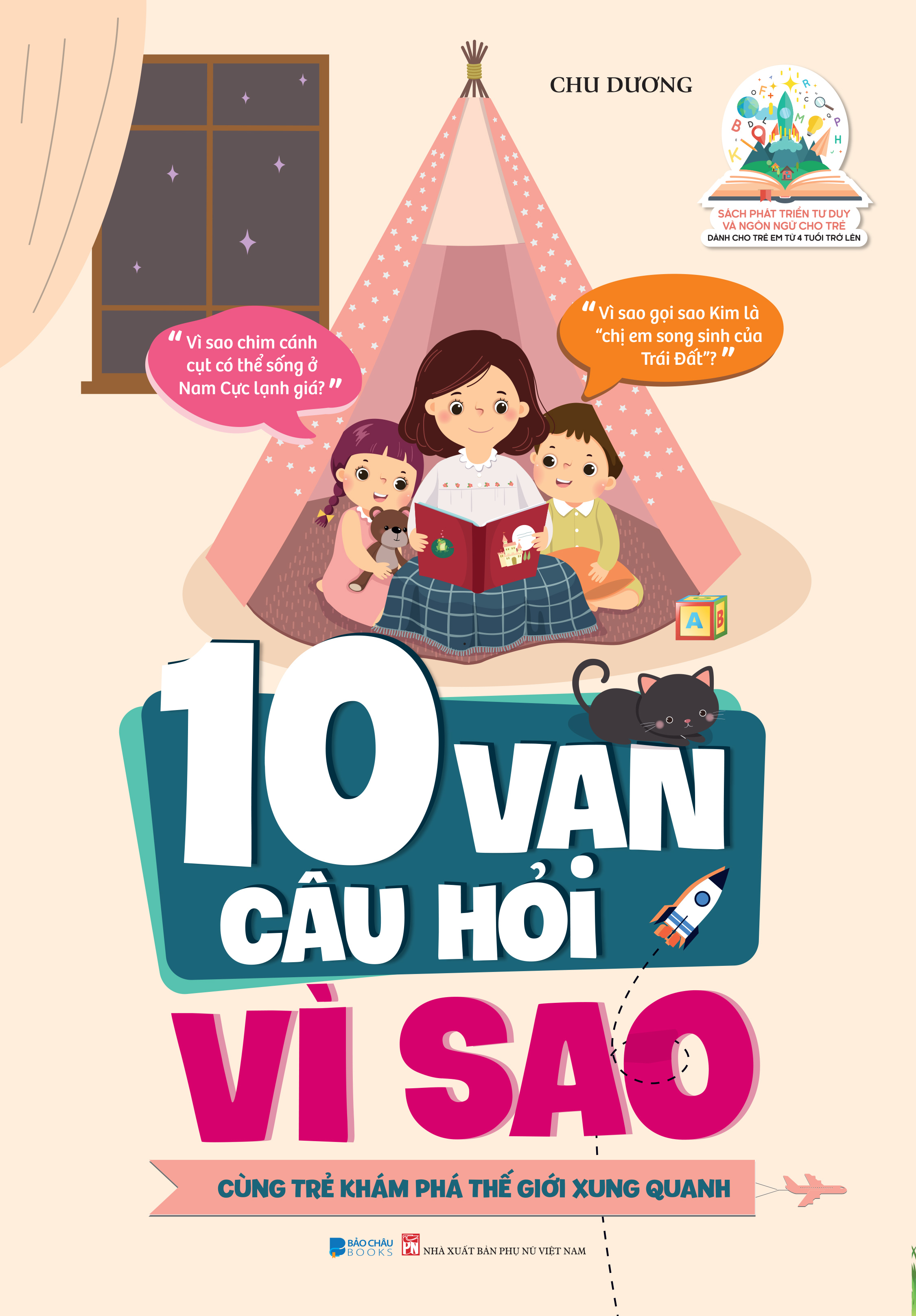 Sách - 10 Vạn Câu Hỏi Vì Sao - Cùng Trẻ Khám Phá Thế Giới Xung Quanh - Bìa Mềm