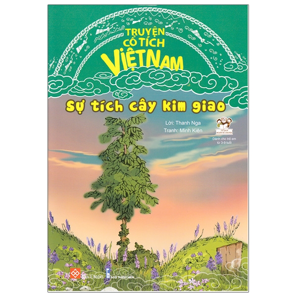 Truyện Cổ Tích Việt Nam - Sự Tích Cây Kim Giao (Tái Bản 2020)