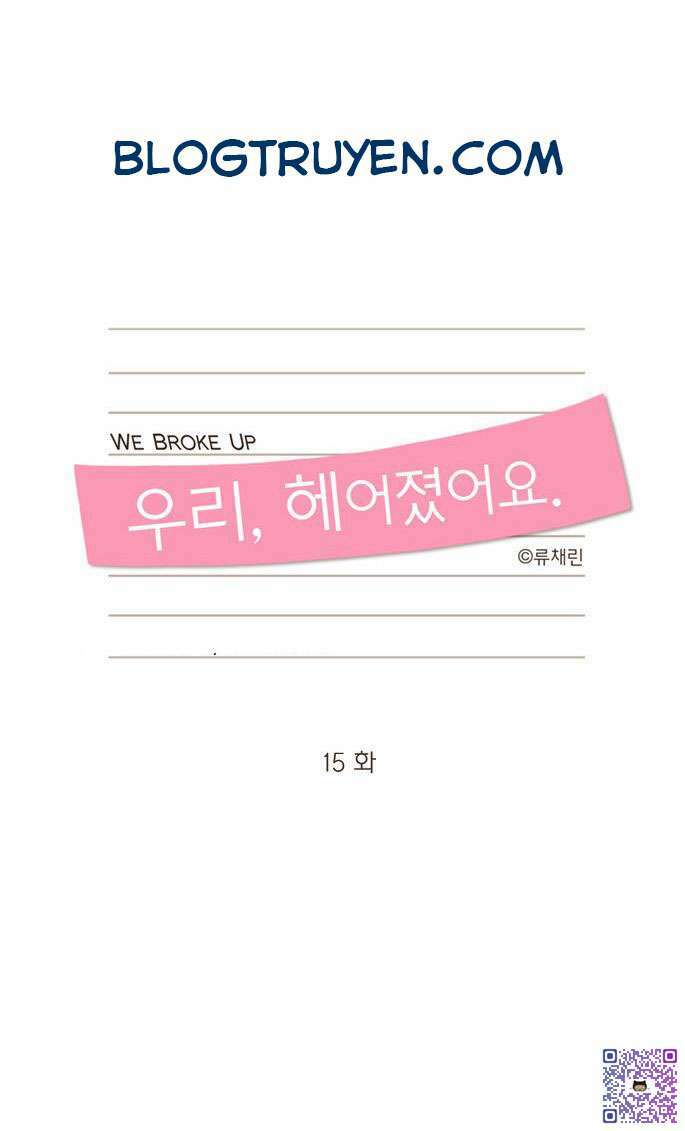 we broke up chapter 15 3