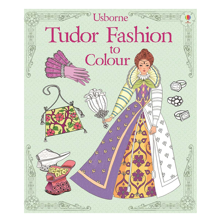 Usborne Tudor Fashion to Colour
