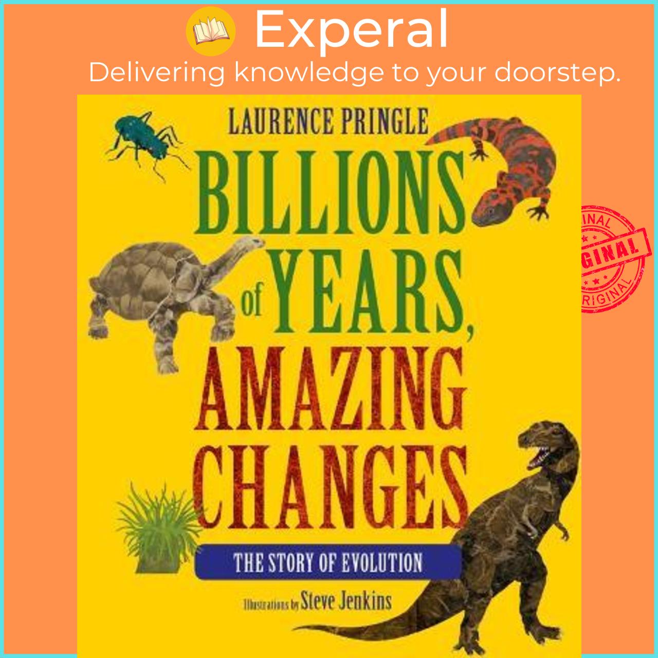 Sách - Billions of Years, Amazing Changes : The Story of Evolution by Laurence Pringle