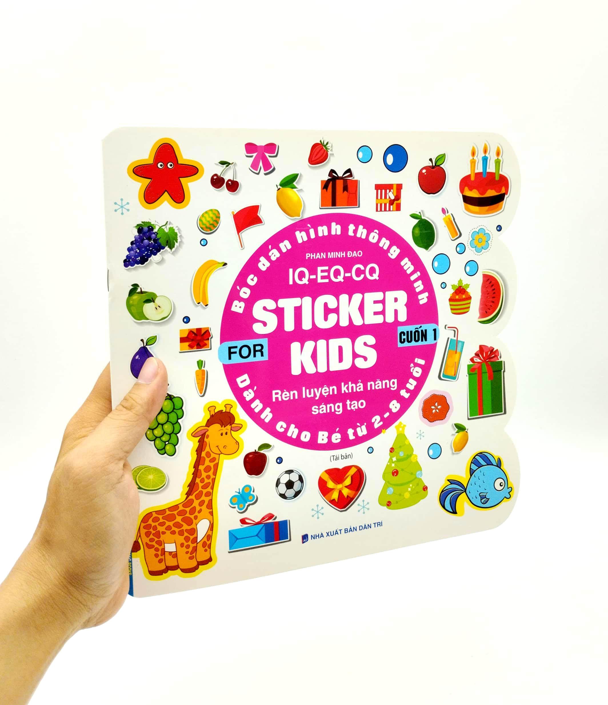Bóc Dán Hình Thông Minh IQ - EQ - CQ - Sticker For Kids - Cuốn 1 (Tái Bản 2023)