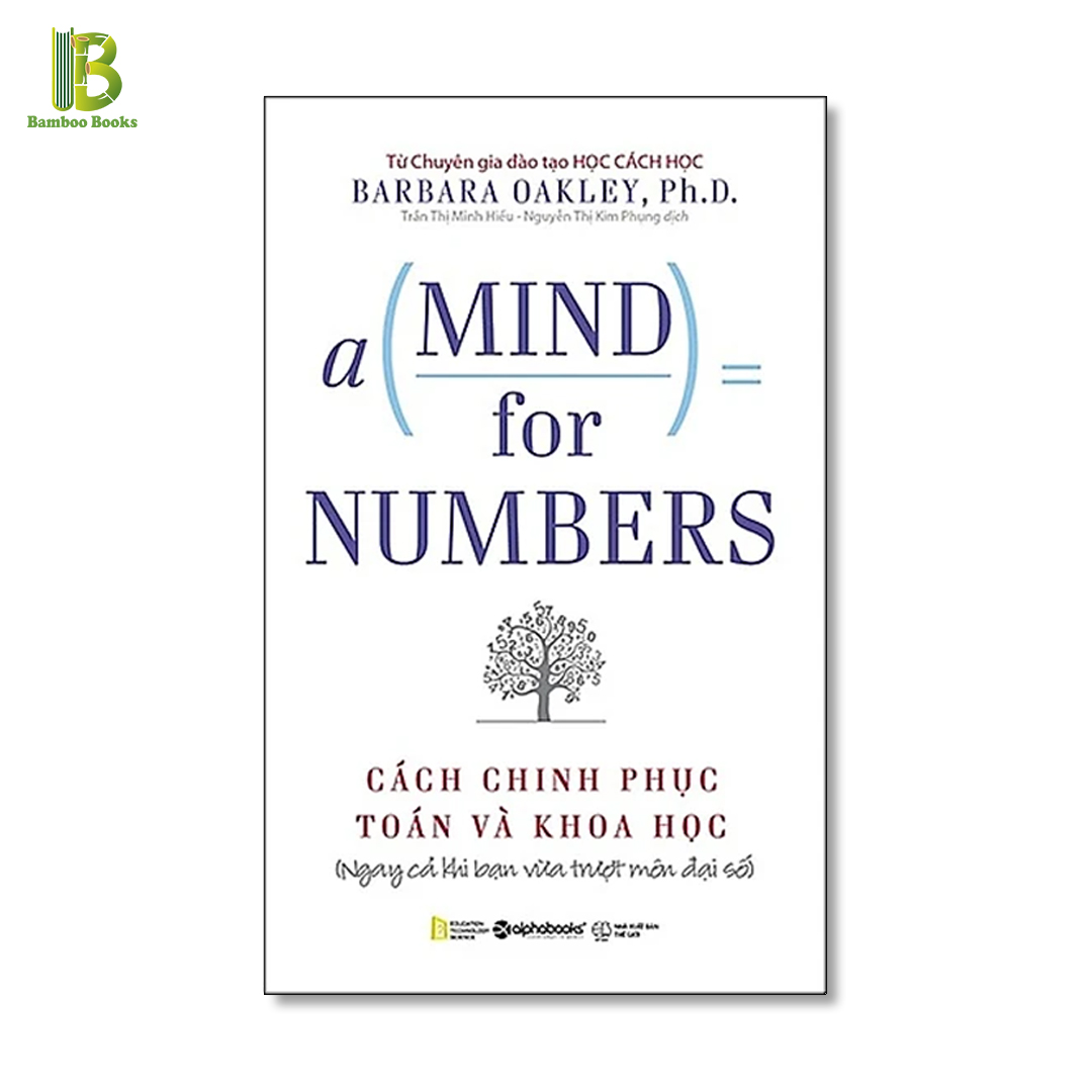 A Mind For Numbers - Cách Chinh Phục Toán Và Khoa Học - Alpha Books - Bìa Mềm