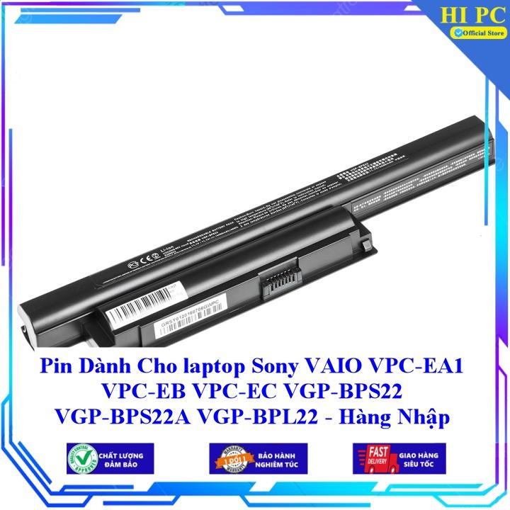 Pin dành Cho laptop Sony VAIO VPC-EA1 VPC-EB VPC-EC VGP-BPS22 VGP-BPS22A VGP-BPL22 - Hàng Nhập Khẩu