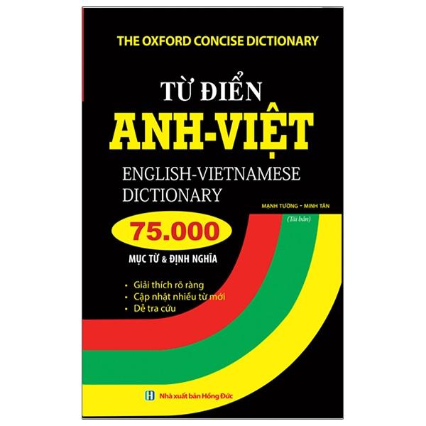 Từ Điển Anh Việt 75000 Mục Từ Và Định Nghĩa (Bìa Cứng) (Tái Bản 2021)