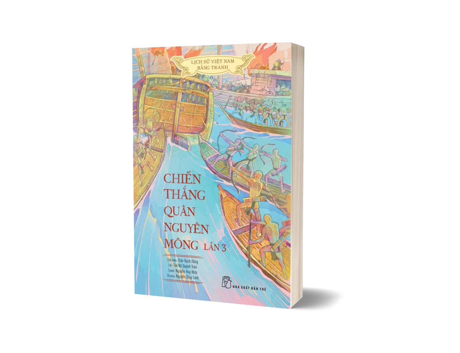 Sách Lịch Sử Việt Nam Bằng Tranh - Chiến Thắng Quân Nguyên Mông Lần 3 (Bản Màu)