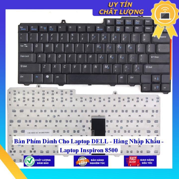 Bàn Phím dùng cho Laptop DELL Inspiron 8500  - Hàng Nhập Khẩu New Seal