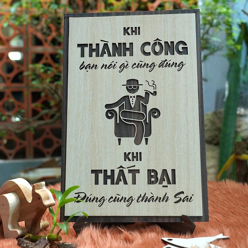 Tranh tạo động lực TDL004 - khi thành công bạn nói gì cũng đúng, khi thất bại đúng cũng thành sai