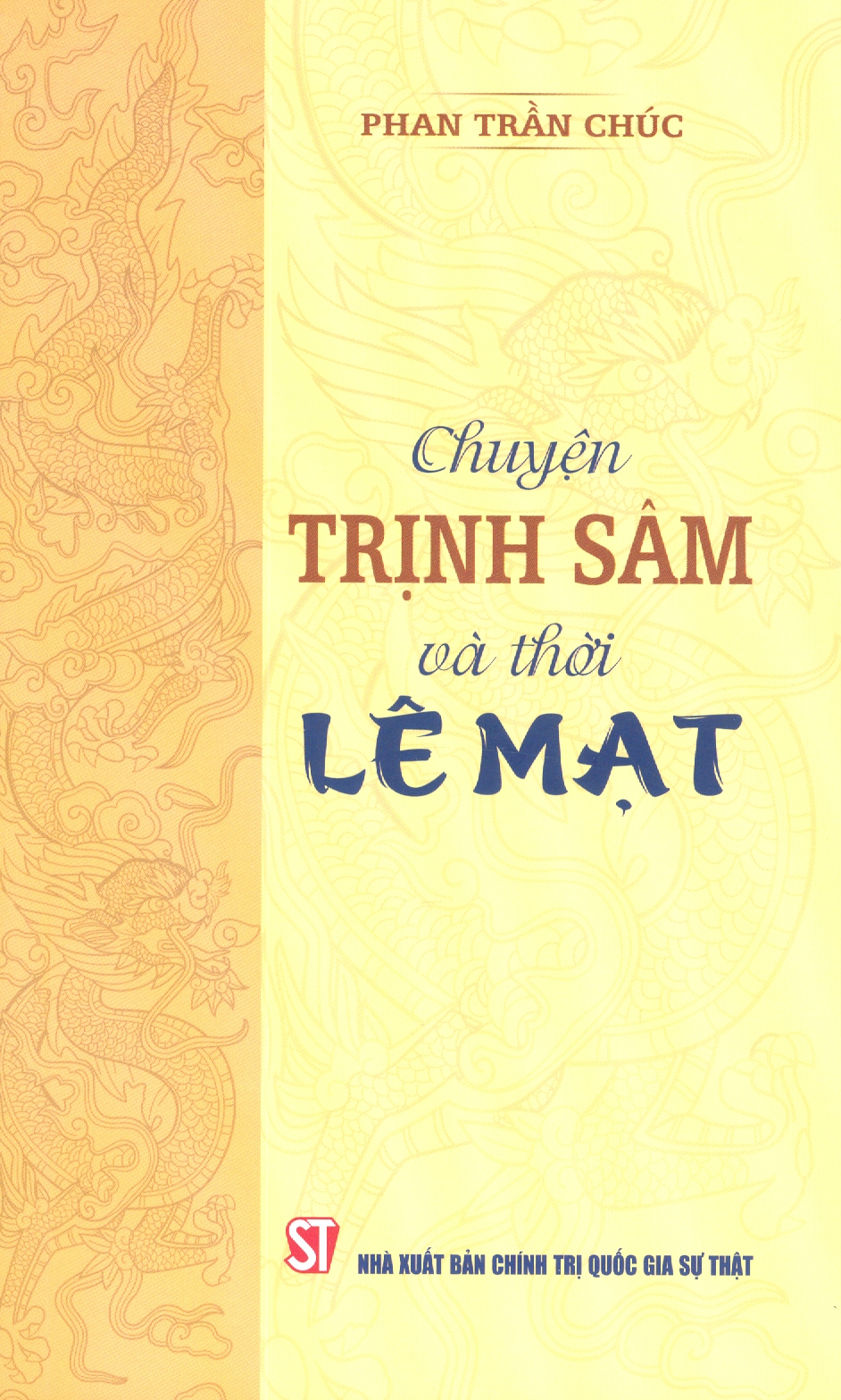 Chuyện Trịnh Sâm Và Thời Lê Mạt