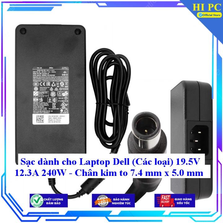 Sạc dành cho Laptop Dell (Các loại) 19.5V 12.3A 240W - Chân kim to 7.4 mm x 5.0 mm - Kèm Dây nguồn - Hàng Nhập Khẩu