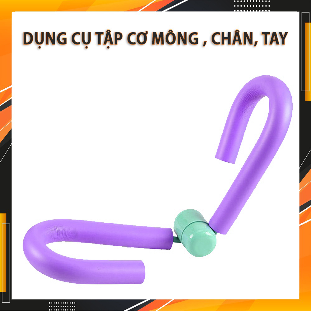 Dụng cụ tập mông, dụng cụ tập chân, tay toàn thân tiện lợi tại nhà EROS