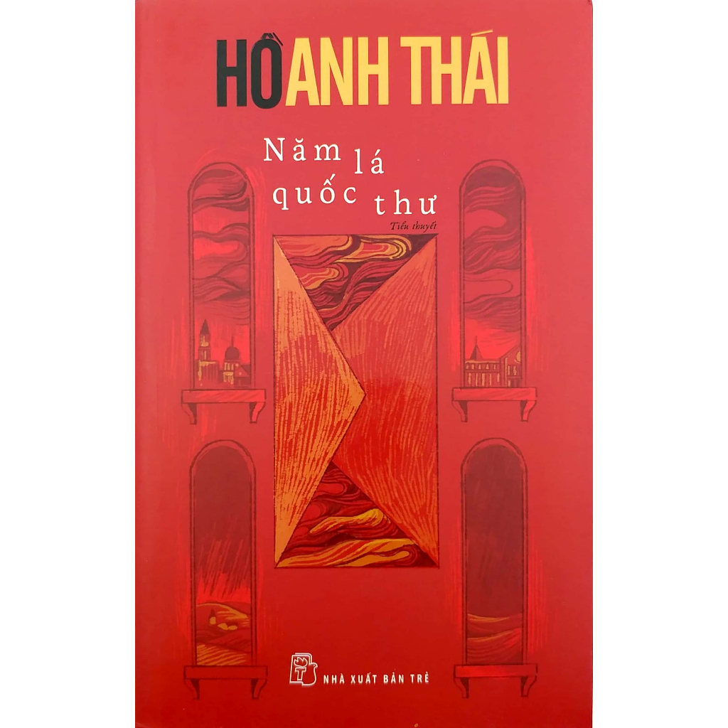 Cuốn Văn Học Hay Của Hồ Anh Thái: Năm Lá Quốc Thư
