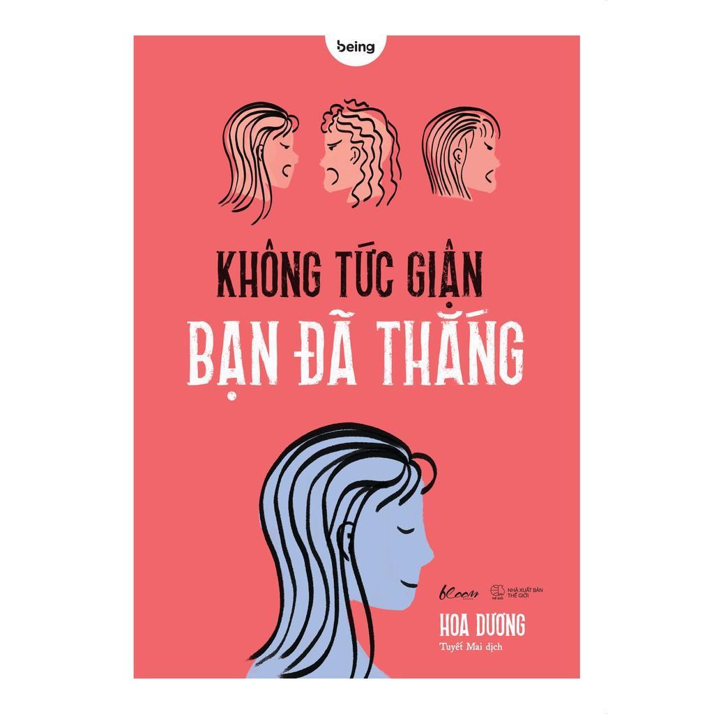 Sách - Không Tức Giận Bạn Đã Thắng - Hoa Dương - AZ Việt Nam