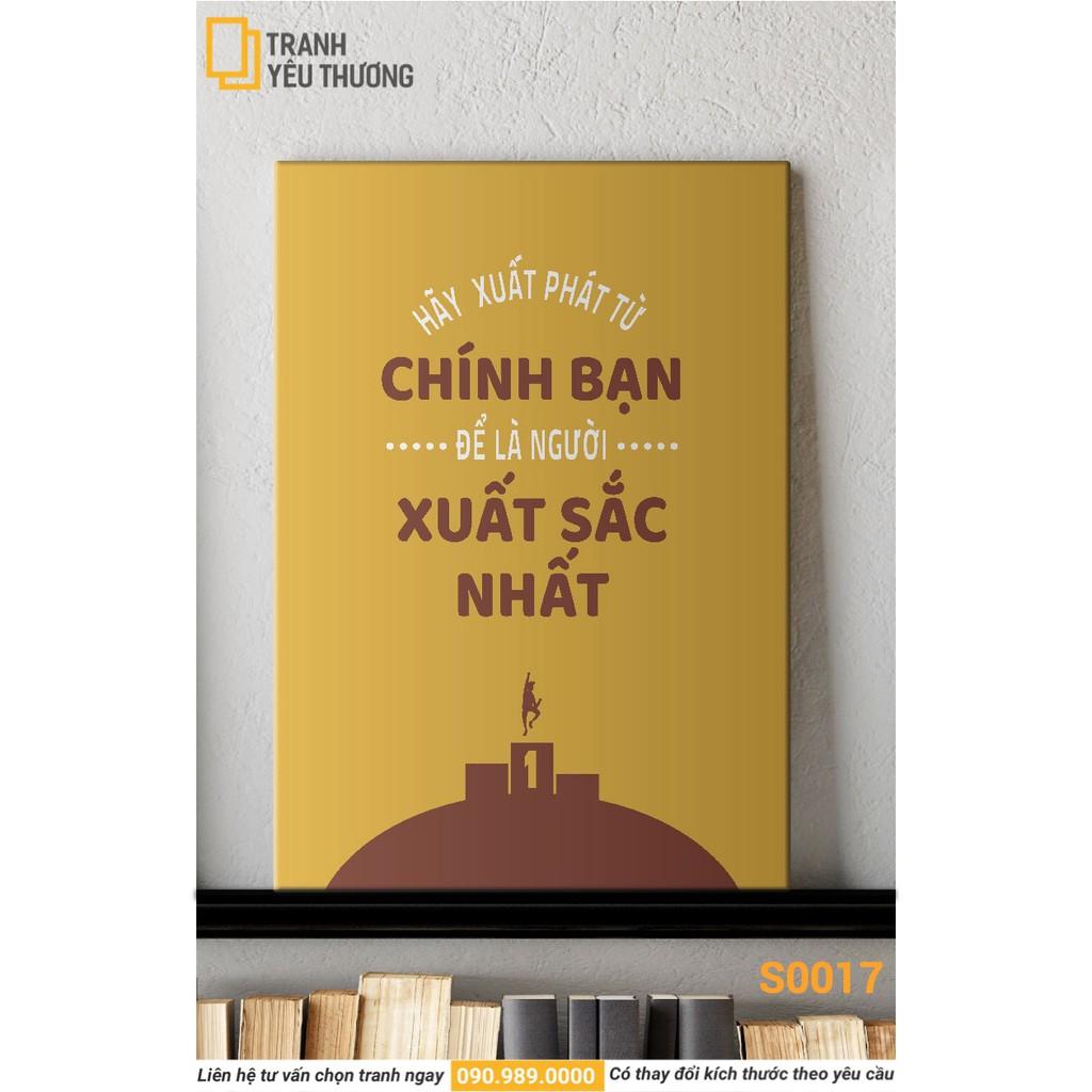 Tranh Văn Phòng tạo động lực - HÃY XUẤT PHÁT TỪ CHÍNH BẠN ĐỂ LÀ NGƯỜI XUẤT SẮC NHẤT - Canvas treo tường trang trí