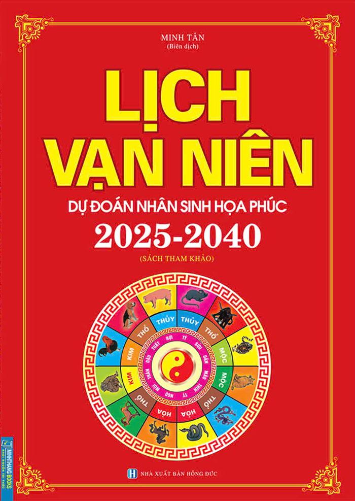 Sách - Lịch Vạn Niên - Dự Đoán Nhân Sinh Họa Phúc 2025-2040