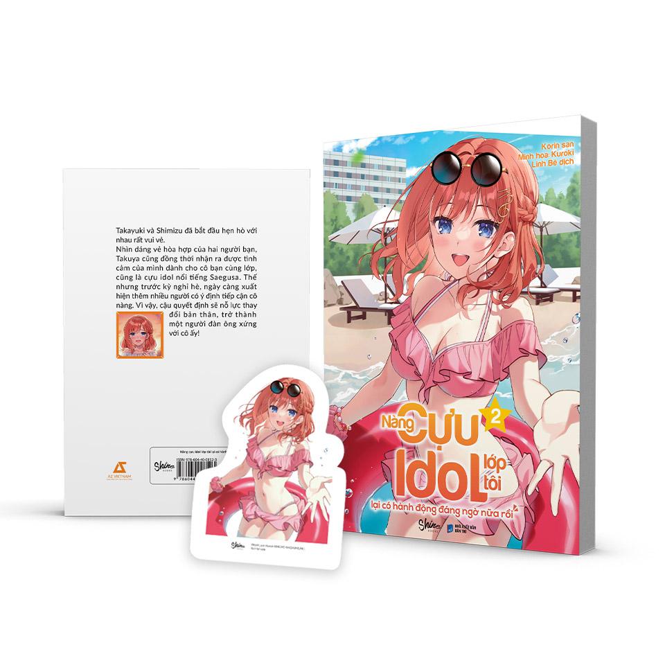 Nàng Cựu Idol Lớp Tôi Lại Có Hành Động Đáng Ngờ Nữa Rồi - Tập 2 - Bản Đặc Biệt - Tặng Kèm Bookmark + Postcard + Huy Hiệu Vuông + Poster