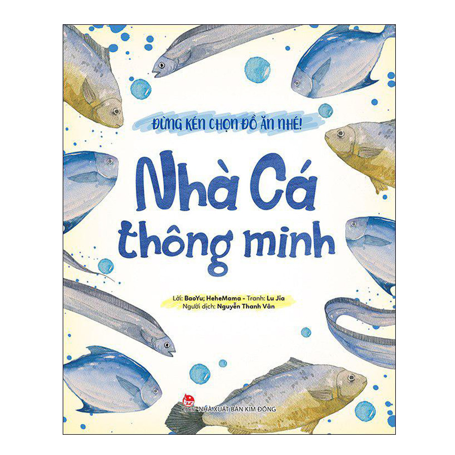 Đừng Kén Chọn Đồ Ăn Nhé - Nhà Cá Thông Minh