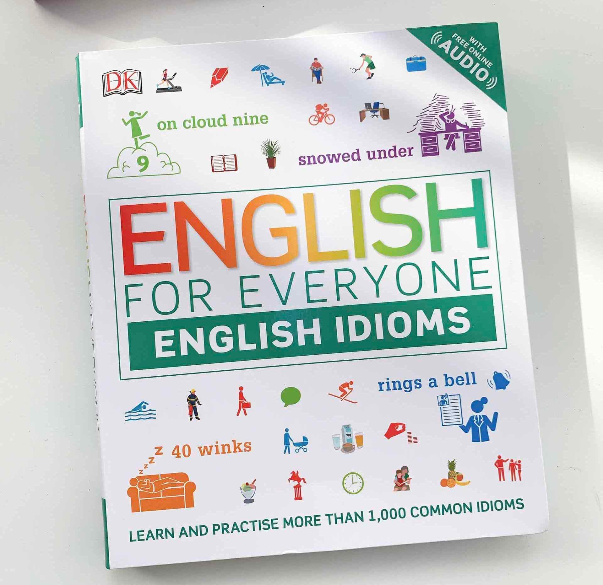 English for Everyone English Idioms: Learn and practise common idioms and expressions