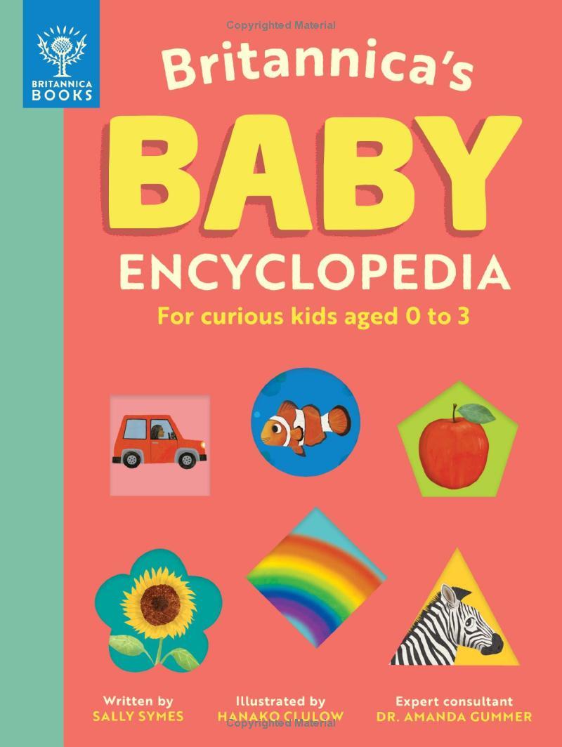 Britannica’s Baby Encyclopedia: For Curious Kids Aged 0 To 3