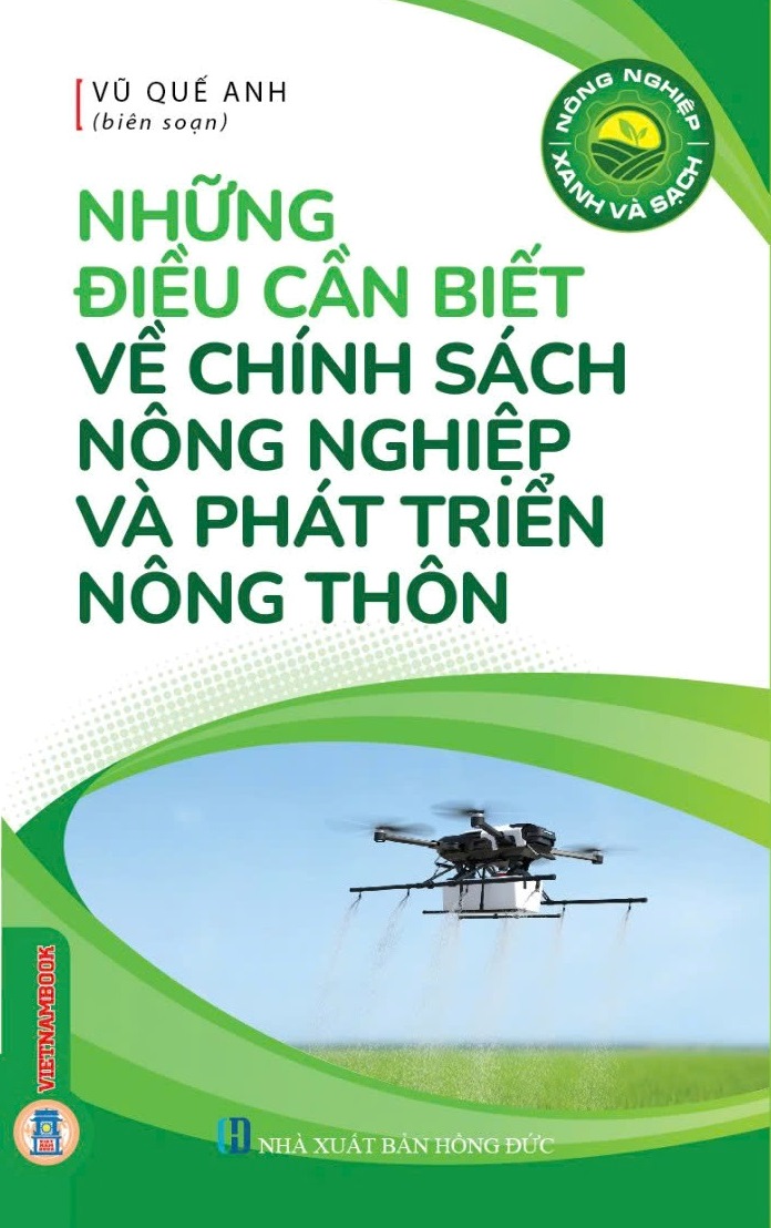 Nông Nghiệp Xanh Và Sạch - Những Điều Cần Biết Về Chinh Sách Nông Nghiệp Và Phát Triển Nông Thôn