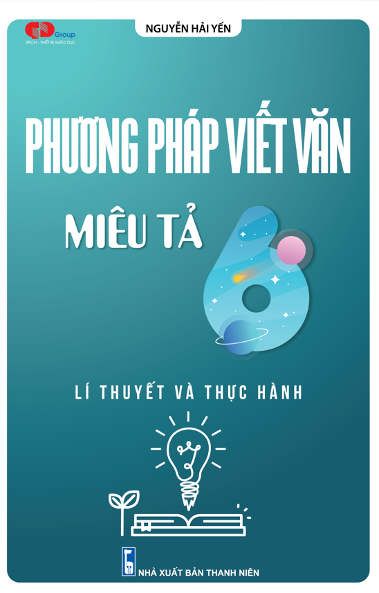 Phương pháp viết văn miêu tả lớp 6