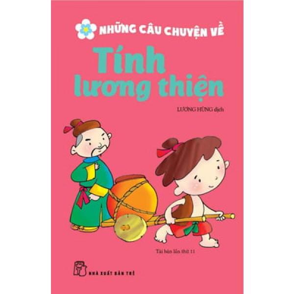 Những Câu Chuyện Về Tính Lương Thiện