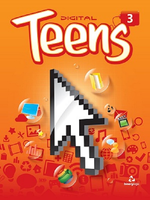 Binary Logic: ICT - Sách học tin học bằng tiếng Anh - Digital Teen 3 Student's Book