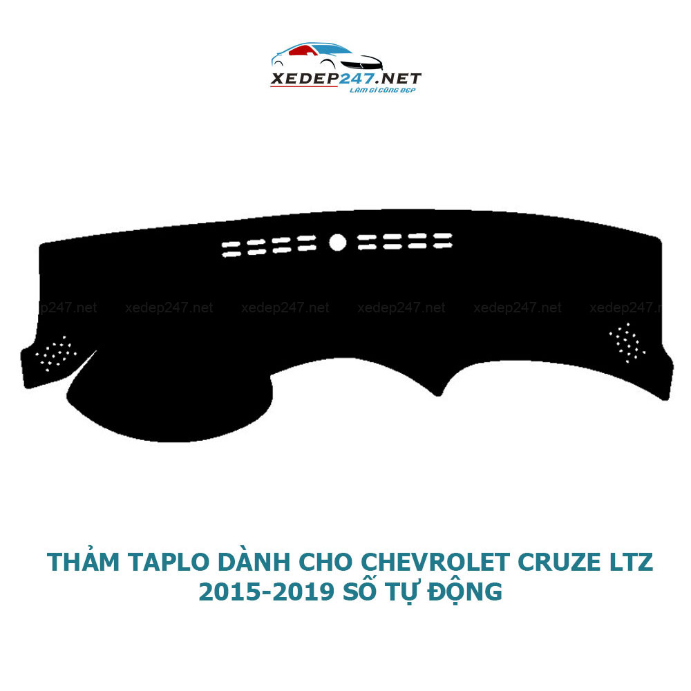 Thảm Taplo dành cho xe Chevrolet Cruze LTZ 2015-2019 số tự động chất liệu Nhung