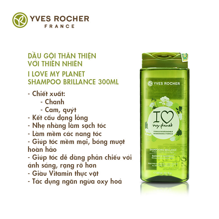 Dầu Gội  Đầu Thân Thân Thiện Với Thiên Nhiên Yves Rocher I Love My Planet Shampoo Brillance 300ml